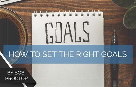 How To Set The Right Goals Proctor Gallagher