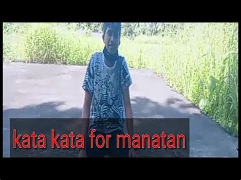 Maybe you would like to learn more about one of these? Kata kata for mantan!! - YouTube