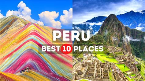 Amazing Places To Visit In Peru Best Places To Visit In Peru Travel Video