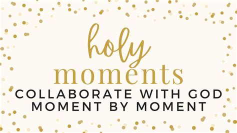 Holy Moments Wk 1 Holy Moments Explained Saint Mary Catholic Church