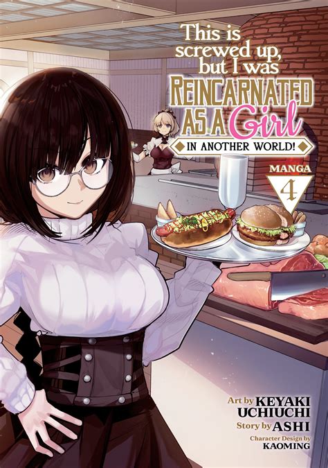This Is Screwed Up But I Was Reincarnated As A Girl In Another World Manga Vol 4 By Ashi