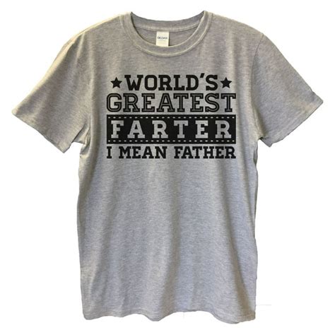 Funny Threadz Mens Fart T Shirt Worlds Greatest Farter I Mean Father