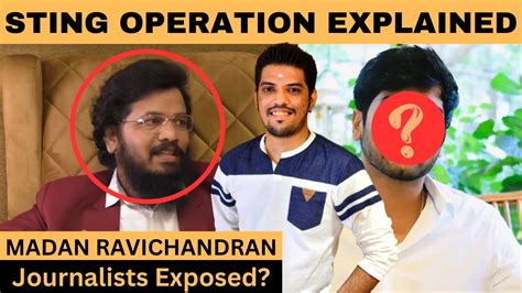 Sting Operation Explained Madan Ravichandran Exposing Journalists