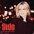 Girl Who Got Away (Expanded Edition) - Album by Dido | Spotify