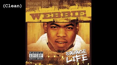 Give Me That Clean Webbie Feat Bun B Youtube