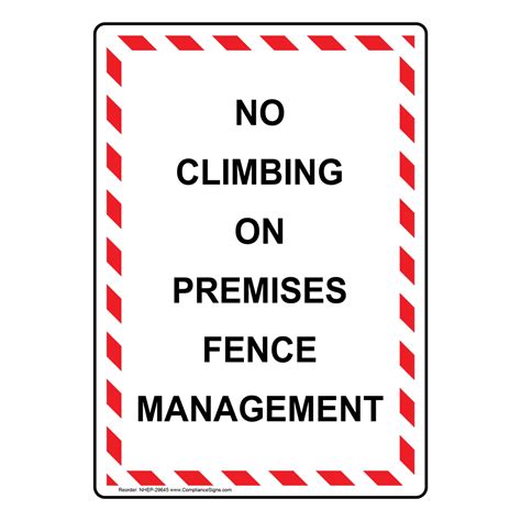 White Vertical Sign No Climbing On Premises Fence Management