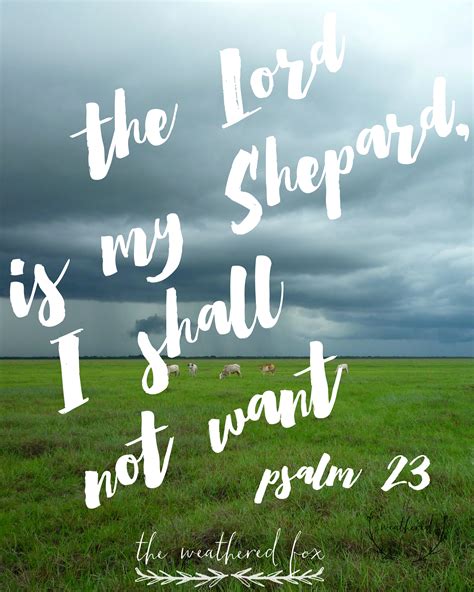 The lord is my shepherd; psalm 23 - The Weathered Fox