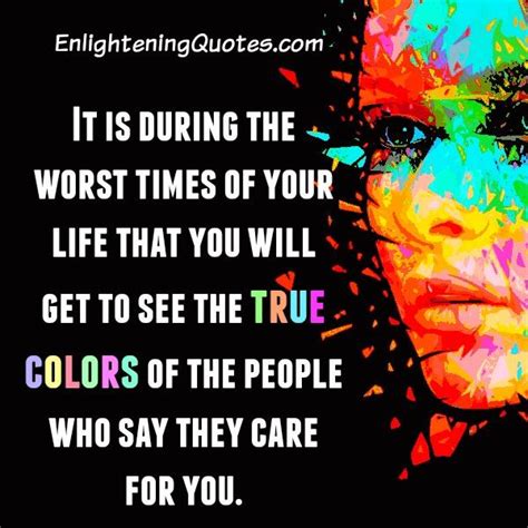 Quote About Peoples True Colors True Colors Quotes And Sayings True