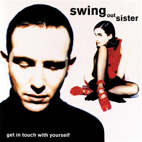 Get In Touch With Yourself Album By Swing Out Sister Spotify
