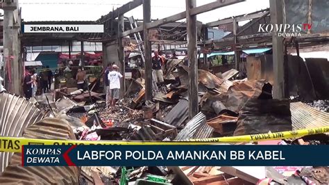 Labfor Polda Bali Selidiki Kebakaran Pasar Lelateng Video Dailymotion