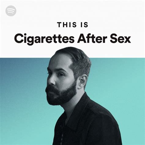 Cigarettes After Sex Spotify Free Nude Porn Photos