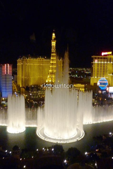 The Bellagio Fountains At Night Las Vegas By Rkdownton Redbubble