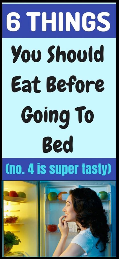 6 things you should eat before going to bed healthy lifestyle