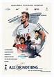 All or Nothing: Tottenham Hotspur (TV Series 2020-2020) - Posters — The Movie Database (TMDB)