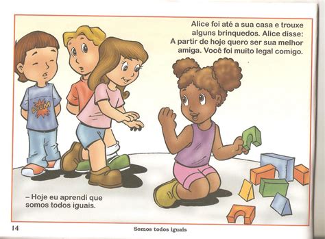 Uma das que nos vão impingindo é a de que nós, seres humanos, somos todos iguais. EBD CRIANÇAS PARA JESUS, : História: Somos todos iguais