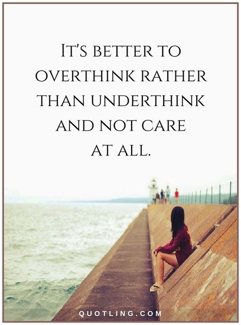 16 Best Overthinking Quotes Images On Pinterest Powerful Quotes
