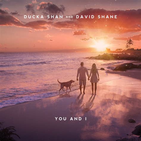 You And I Single By Ducka Shan Spotify