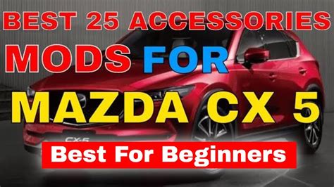 25 Best Accessories Mods You Can Have In Your Mazda Cx 5 Cx 5 Interior
