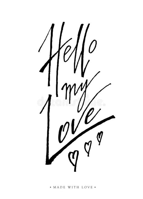 Hello My Love Greeting Card With Calligraphy Stock Vector Illustration Of Inspiration Love
