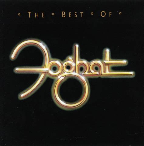 Foghat The Best Of Foghat Iheartradio