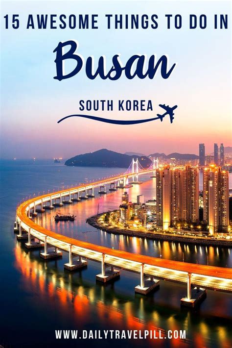 15 Incredible Things To Do In Busan Tips And Tricks Daily Travel Pill