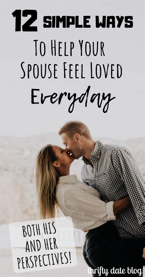 12 Simple Ways To Help Your Spouse Feel Loved Everyday Love Articles