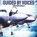 Isolation Drills : Guided By Voices : Free Download, Borrow, and ...