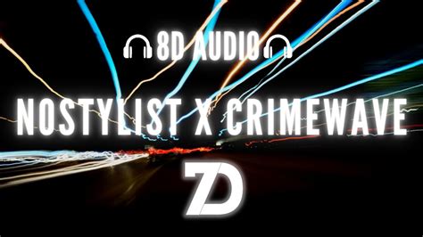 Destroy Lonely Nostylist X Crimewave 8d Audio Youtube