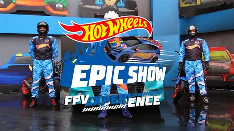 Hot Wheels Epic Show FPV Experience YouTube