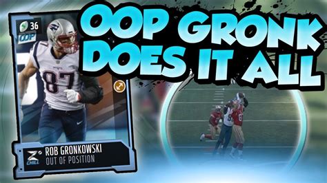 Madden 18 Ultimate Team Oop Gronkowski Does It All Budget Squad