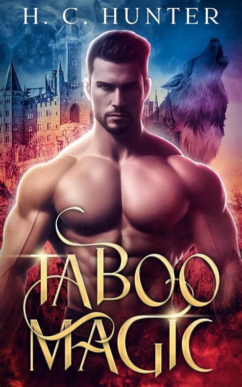 Taboo Magic A Scandalous Hidden Identities Fantasy Romance Ebook