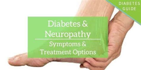 Diabetic Neuropathy Symptoms And Treatment Options Diabetes Strong