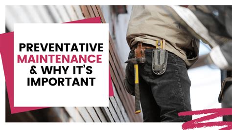 Preventative Maintenance And Why Its Important