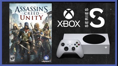 Assassin S Creed Unity En Xbox Series S Fps Boost Parche Next Gen