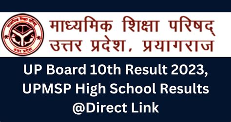 Up Board 10th Result 2023 Upmsp High School Results Direct Link At