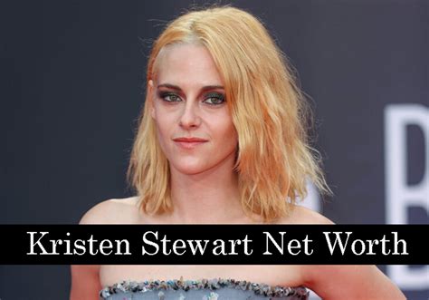 Kristen Stewart Net Worth 2022 Updates Boyfriend Career Sexuality
