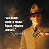 Top 30 quotes of ROBERT BADEN-POWELL famous quotes and sayings ...