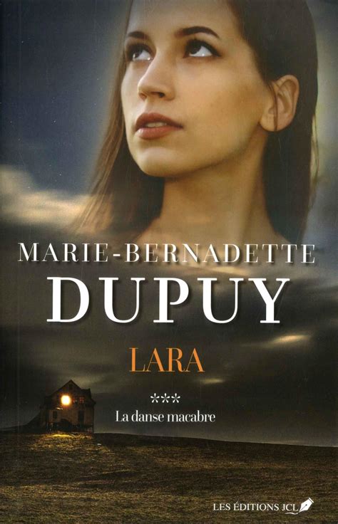 Marie Bernadette Dupuy Lara Tome 3 - La Galerie