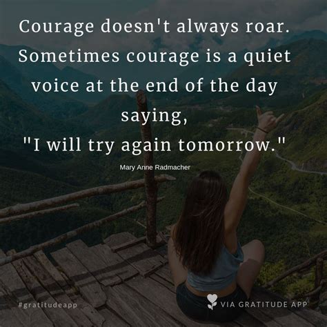Courage Doesnt Always Roar Sometimes Courage Is A Quiet Voice At The
