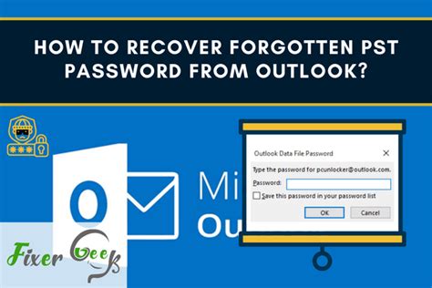 how to recover forgotten pst password from outlook fixer geek