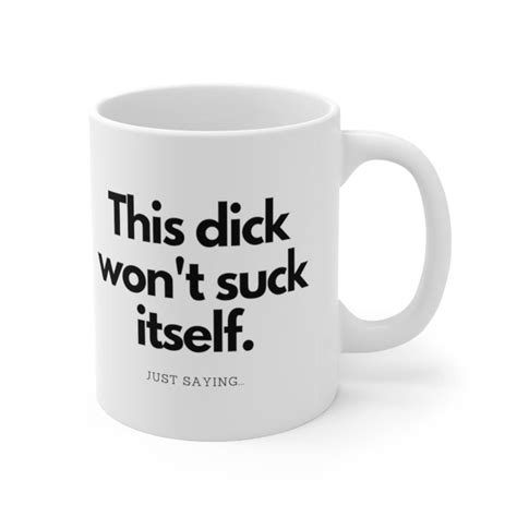This Dick Wont Suck Itself Funny T For Husband T For Etsy