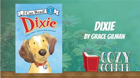 Dixie By Grace Gilman I My Cozy Corner Storytime Read Aloud Youtube