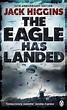 The Eagle Has Landed (Liam Devlin, #1) by Jack Higgins — Reviews ...