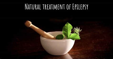 Is There Any Natural Treatment For Epilepsy