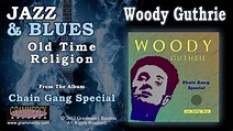 Woody Guthrie - Old Time Religion - YouTube