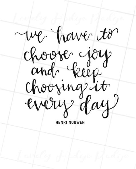 We Have To Choose Joy And Keep Choosing It Every Day Digital File Wall