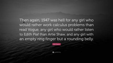 Kate Quinn Quote “then Again 1947 Was Hell For Any Girl Who Would