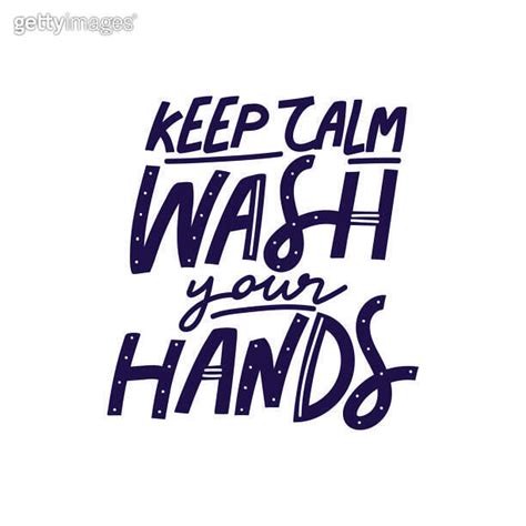 Keep Calm Wash Your Hands Lettering Phrase Motivation Hygiene Poster