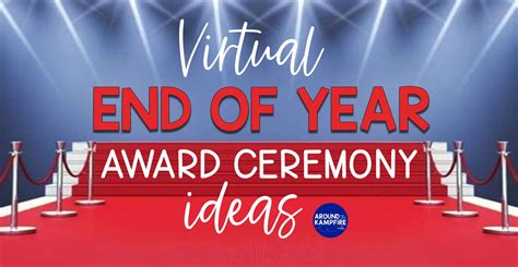 Virtual End Of The Year Award Ceremony Ideas Around The Kampfire