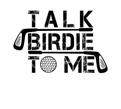Talk Birdie To Me Funny Golf Golfer Golfing T T Shirt By Basti